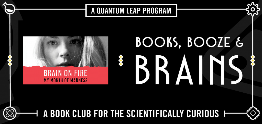 Books, Booze, and Brains // Brain on Fire